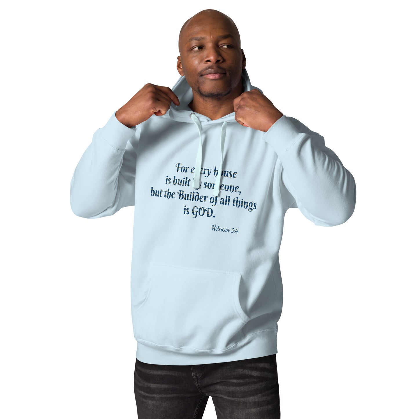 Unisex Premium Pullover Hoodie- Hebrews 3:4