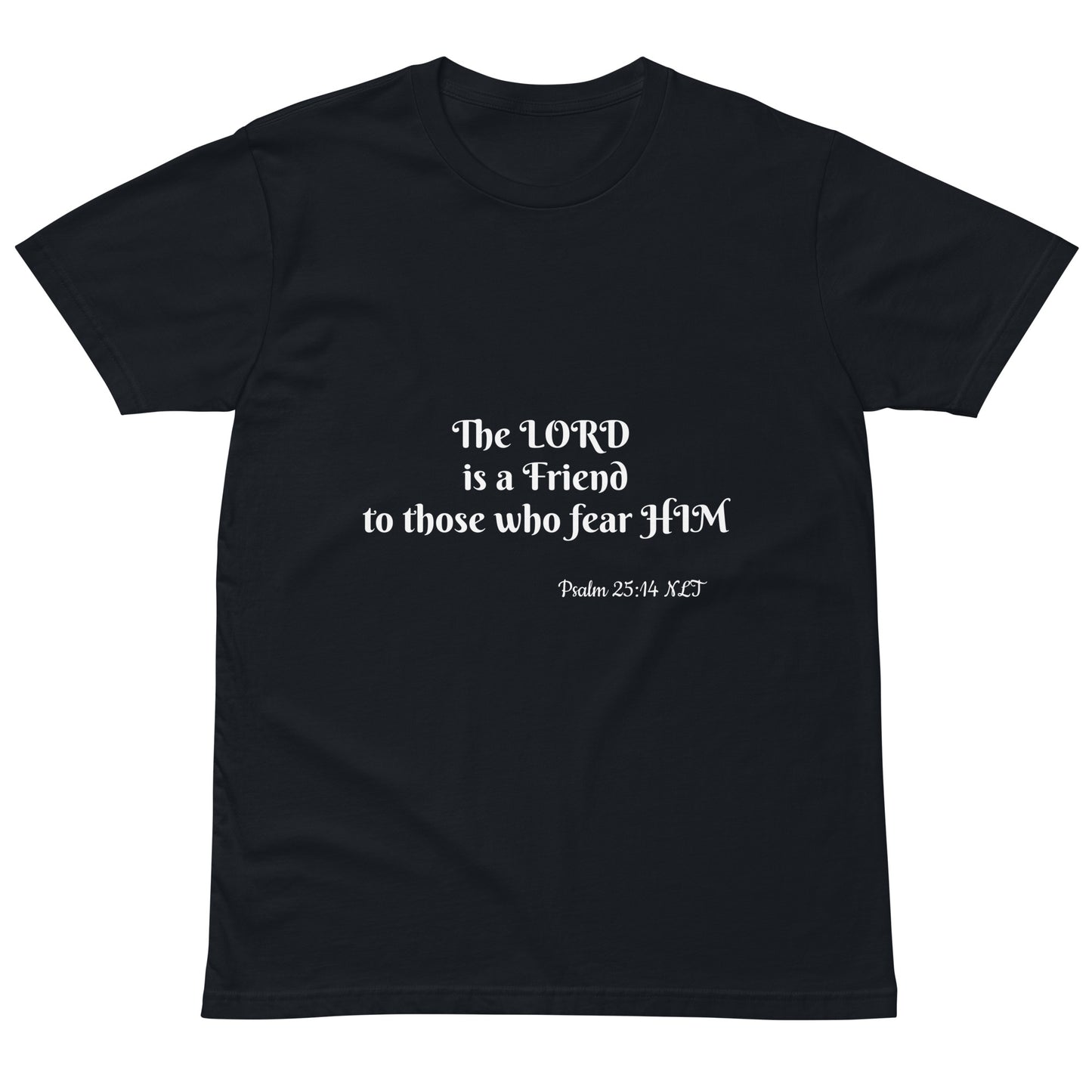 Unisex Premium T-Shirt-Psalm 25:14 NLT