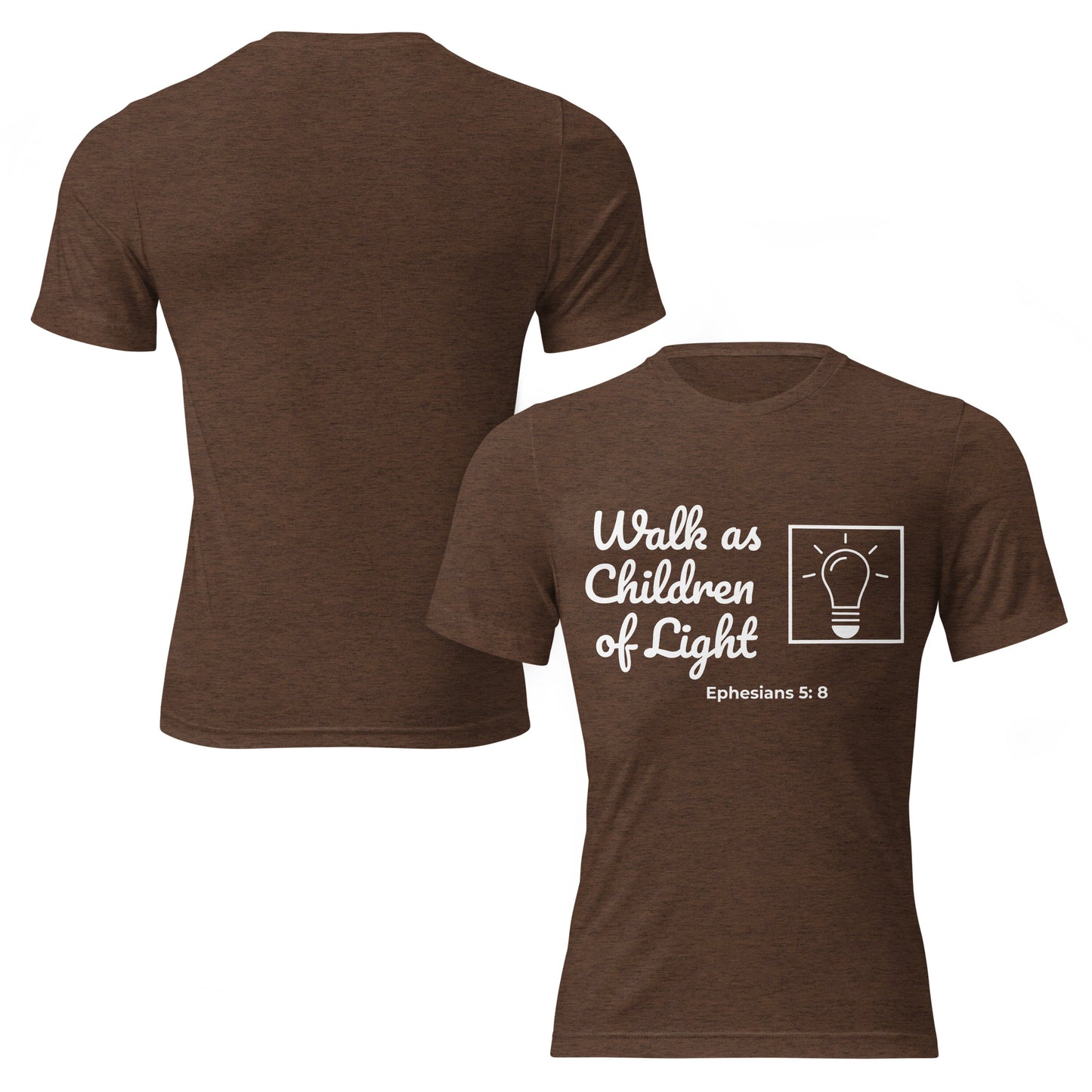 Short Sleeve T-shirt- Ephesians 5:8