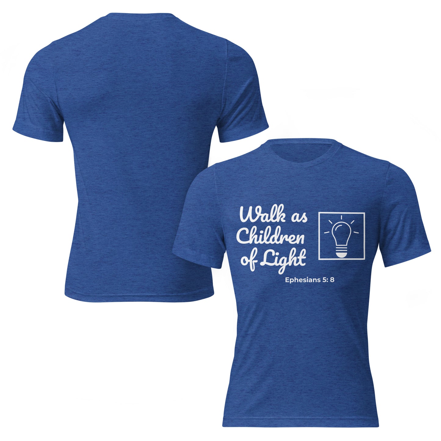 Short Sleeve T-shirt- Ephesians 5:8