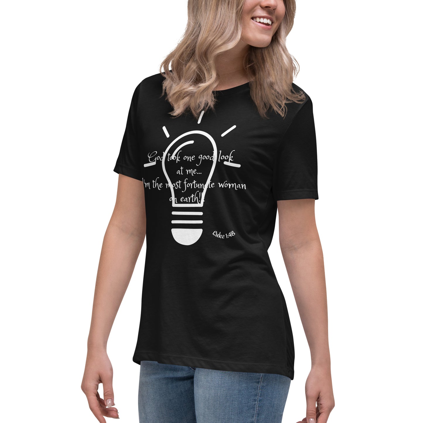 Women's Relaxed T-Shirt- Luke 1:48 MSG