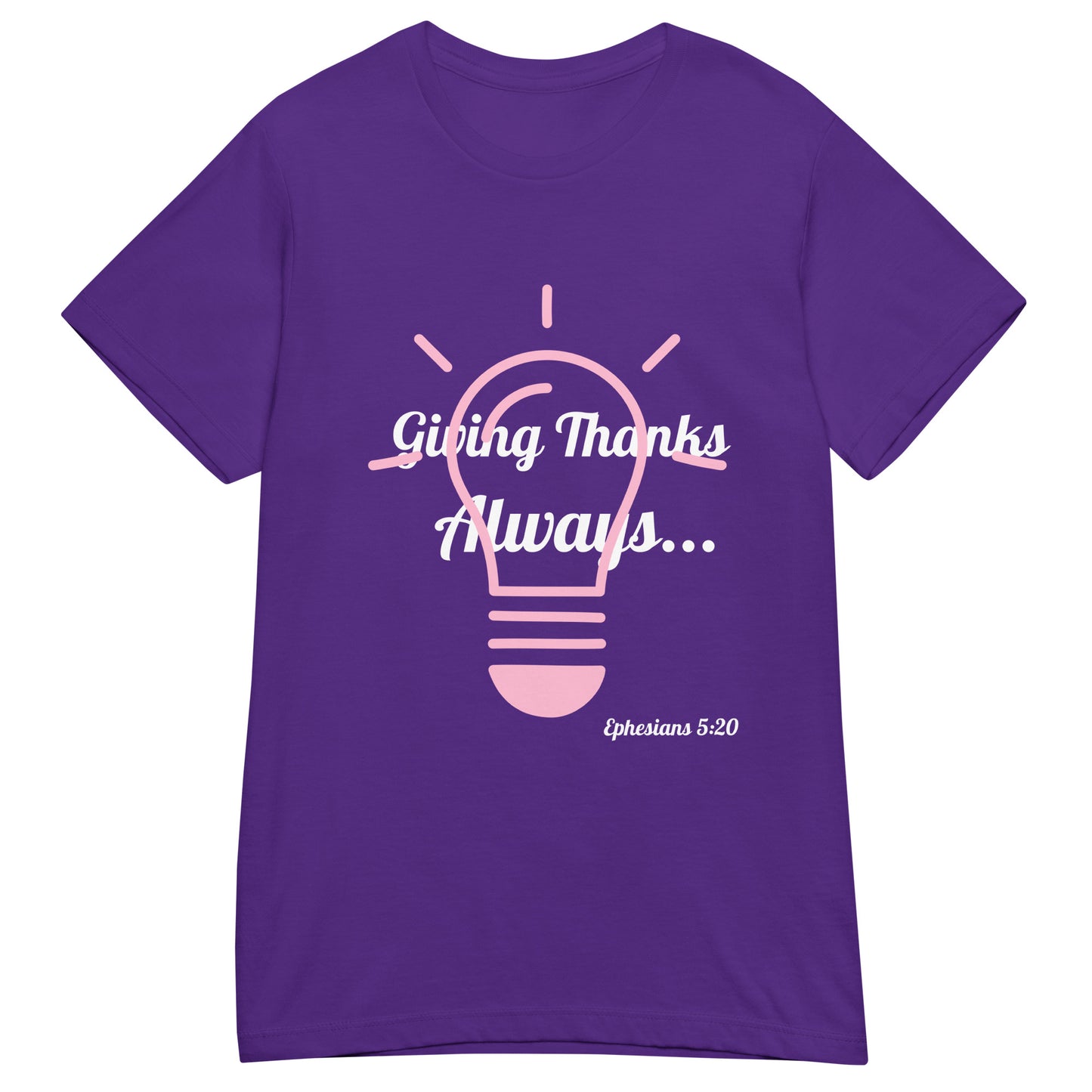 Women’s Basic Soft style T- Shirt- Ephesians 5:20