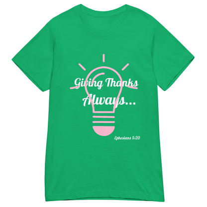 Women’s Basic Soft style T- Shirt- Ephesians 5:20