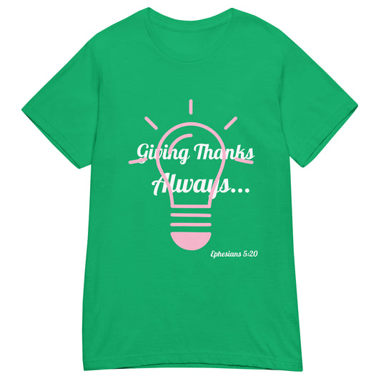 Women’s Basic Soft style T- Shirt- Ephesians 5:20