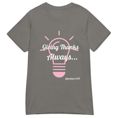 Women’s Basic Soft style T- Shirt- Ephesians 5:20