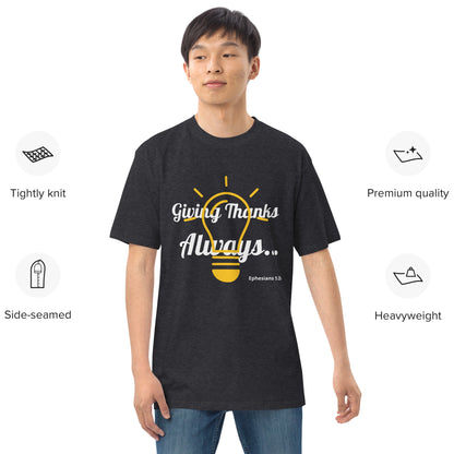 Men’s Premium Heavyweight Tee- Ephesians 5:20