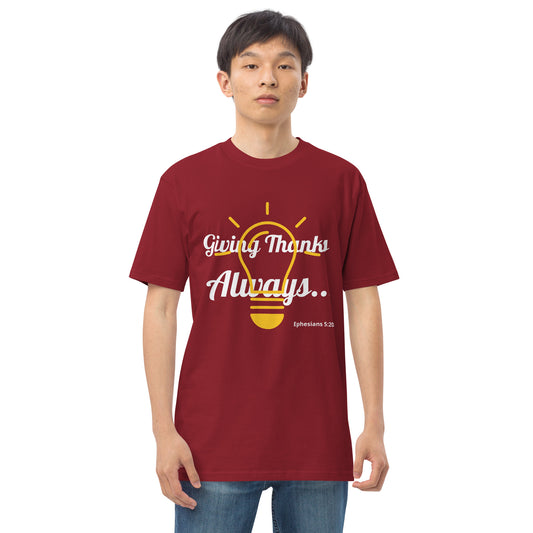 Men’s Premium Heavyweight Tee- Ephesians 5:20