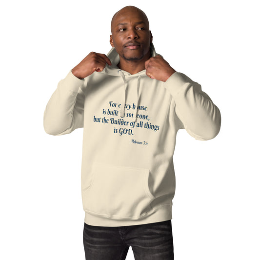 Unisex Premium Pullover Hoodie- Hebrews 3:4